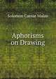 Aphorisms on Drawing, Solomon Caesar Malan 
