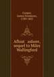 Afloat & ashore, sequel to Miles Wallingford, Cooper, James Fenimore, 1789-1851 