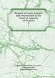 Reports of Cases Argued and Determined in the Court of Appeals of Virginia. 3, Virginia Supreme Court of Appeals , Peyton Randolph , Virginia General Court 