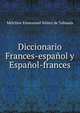 Diccionario Frances-espanol y Espanol-frances, Melchior Emmanuel Nunez de Taboada 