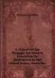 A History of the Struggle for Slavery Extension Or Restriction in the United States: From the ., Greeley, Horace 