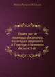 ?tudes sur de nouveaux documents historiques emprunt?s ? l'ouvrage r?cemment d?couvert de ., Patrice Fran?ois M . Cruice 