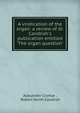 A vindication of the organ: a review of dr. Candlish's publication entitled 'The organ question'., Alexander Cromar , Robert Smith Candlish 