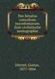 Das Senatus consultum macedonianum. Eine civilistische monographie, Dietzel, Gustav, 1827-1864 