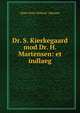 Dr. S. Kierkegaard mod Dr. H. Martensen: et indlaeg, Hans Peter Kofoed -Hansen 
