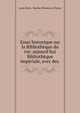 Essai historique sur la Biblioth?que du roi: aujourd'hui Biblioth?que imp?riale, avec des ., Louis Paris, Nicolas Thomas Le Prince 