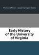 Early History of the University of Virginia, Thomas Jefferson , Joseph Carrington Cabell 