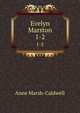 Evelyn Marston. 1-2, Anne Marsh-Caldwell 