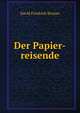 Der Papier-reisende, David Friedrich Strauss 