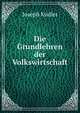 Die Grundlehren der Volkswirtschaft, Joseph Kudler 