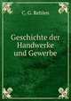 Geschichte der Handwerke und Gewerbe, C. G. Rehlen 