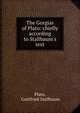 The Gorgias of Plato: chiefly according to Stallbaum's text, Plato, Gottfried Stallbaum 