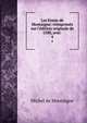 Les Essais de Montaigne: r?imprim?s sur l'?dition originale de 1588, avec ., Montaigne Michel de 