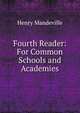 Fourth Reader: For Common Schools and Academies, Henry Mandeville 