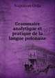 Grammaire analytique et pratique de la langue polonaise, Napoleon Orda 