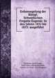 Erdumsegelung der Konigl. Schwedischen Fregatte Eugenie: In den Jahren 1851 bis 1853: ausgefuhrt ., Christian Adolf Virgin, K[arl Johan Alfred] Skogman, Anton von Etzel, Carl Skogman 