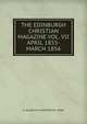 THE EDINBURGH CHRISTIAN MAGAZINE VOL. VII APRIL 1855-MARCH 1856, J.L BLAKE A.M MINISTER OF STOBE 
