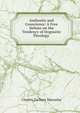 Authority and Conscience: A Free Debate on the Tendency of Dogmatic Theology ., Charles Zachary Macaulay 