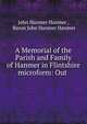 A Memorial of the Parish and Family of Hanmer in Flintshire microform: Out ., John Hanmer Hanmer , Baron John Hanmer Hanmer 