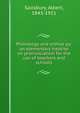 Phonology and orthoe?py: an elementary treatise on pronunciation for the use of teachers and schools, Salisbury, Albert, 1843-1911 