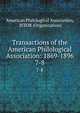 Transactions of the American Philological Association: 1869-1896. 7-8, American Philological Association, JSTOR (Organization) 