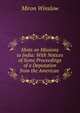 Hints on Missions to India: With Notices of Some Proceedings of a Deputation from the American ., Miron Winslow 