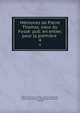 Memoires de Pierre Thomas, sieur du Fosse: pub. en entier, pour la premiere ., Pierre Thomas Du Foss?, Fran?ois Bouquet , Soci?t? de l'histoire de Normandie (Rouen , France) 