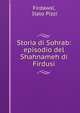 Storia di Sohrab: episodio del Shahnameh di Firdusi, Firdaws?, Italo Pizzi 