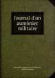 Journal d'un aum?nier militaire, Alexandre Fran?ois Nicolas Meissas, abb? de Meissas 