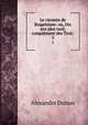 Le vicomte de Bragelonne: ou, Dix ans plus tard; complment des Trois .. 3, Alexandre Dumas 