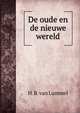 De oude en de nieuwe wereld, H. B. van Lummel 