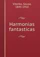 Harmonias fantasticas, Viterbo, Sousa, 1845-1910 