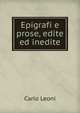 Epigrafi e prose, edite ed inedite, Carlo Leoni 