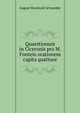 Quaestionum in Ciceronis pro M. Fonteio orationem capita quattuor, August Reinhold Schneider 