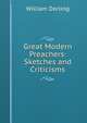 Great Modern Preachers: Sketches and Criticisms, William Dorling 