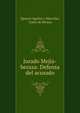 Jurado Mejia-beraza: Defensa del acusado, Ignacio Aguilar y Marocho, Casto de Beraza 