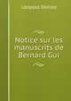 Notice sur les manuscrits de Bernard Gui, Delisle Leopold 