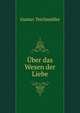 Uber das Wesen der Liebe, Gustav Teichmuller 