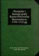 Переписка и бумаги графа Бориса Петровича Шереметьева. 1704-1722 гг, Boris Petrovich Sheremetev, Serg?? Sheremetev 