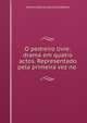 O pedreiro livre: drama em quatro actos. Representado pela primeira vez no ., Antonio Manuel da Cunha Bellem 