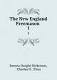 The New England Freemason .. 1, Sereno Dwight Nickerson, Charles H . Titus 