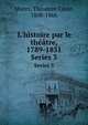 L`histoire par le thtre, 1789-1851. Series 3, Muret, The?odore Ce?sar, 1808-1866 