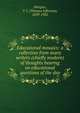 Educational mosaics: a collection from many writers (chiefly modern) of thoughts bearing on educational questions of the day, Morgan, T. J. (Thomas Jefferson), 1839-1902 