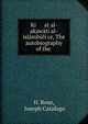 Ki at al- akawati al-islambuli or, The autobiography of the ., H. Rous, Joseph Catafago 