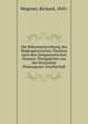 Die Buhneneinrichtung des Shakespeareschen Theaters nach den Zeitgenossischen Dramen. Preisgekront von der Deutschen Shakespeare-Gesellschaft, Wegener, Richard, 1843- 