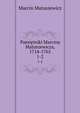 Pamitniki Marcina Matuszewicza, 1714-1765. 1-2, Marcin Matuszewicz 