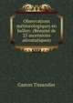 Observations meteorologiques en ballon: (Resume de 25 ascensions aerostatiques), Gaston Tissandier 