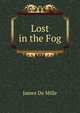 Lost in the Fog, James de Mille 