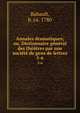 Annales dramatiques; ou, Dictionnaire general des theatres par une societe de gens de lettres, Babault, b. ca. 1780 