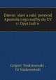 Древний славянский перевод Апостола и его судьбы до XV в: Опыт исслед., Grigor?? Voskresensk??, Gr Voskresensk?? 